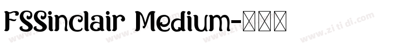 FSSinclair Medium字体转换